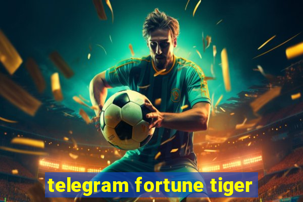 telegram fortune tiger